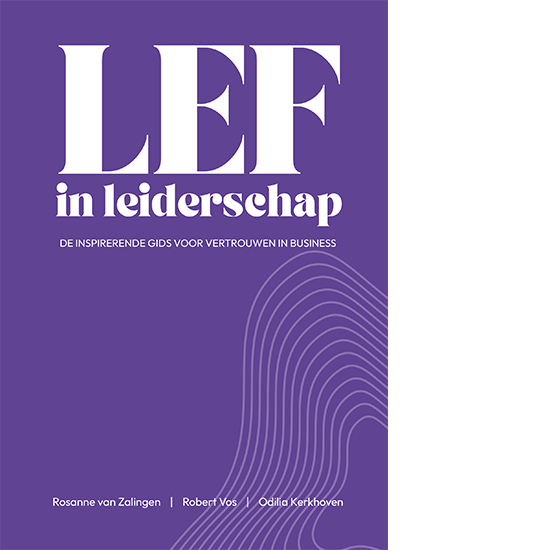 LEF in leiderschap Odilia Kerkhoven, Robert Vos en Rosanne van Zalingen