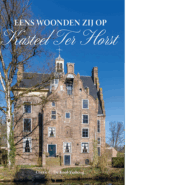 Eens woonden zij op Kasteel Ter Horst
