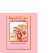 Tropische Bloemen & Fruitbomen