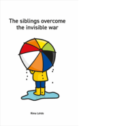 The siblings overcome the invisible war