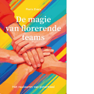 De magie van florerende teams