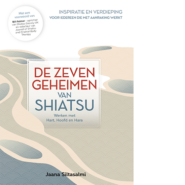 De zeven geheimen van Shiatsu