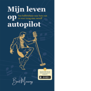 Mijn leven op autopilot
