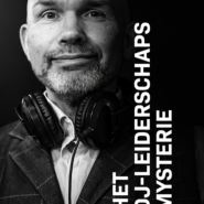 Het DJ Leiderschapsmysterie