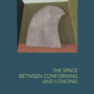 The space between Conforming and Longing